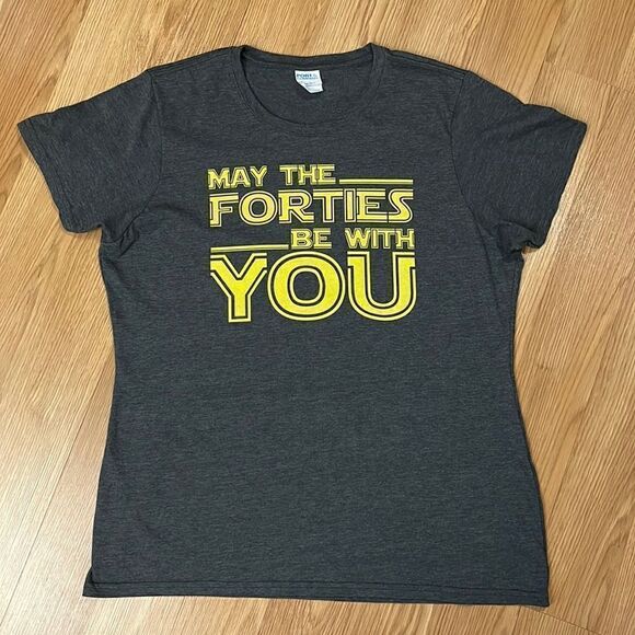 May the Forties Be With You Size XL T- Shirt - Picture 1 of 3